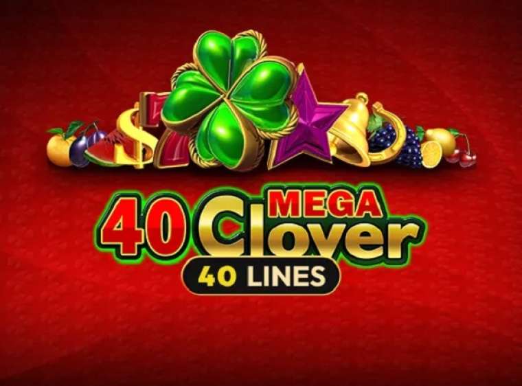 Слот 40 Mega Clover Clover Chance играть бесплатно
