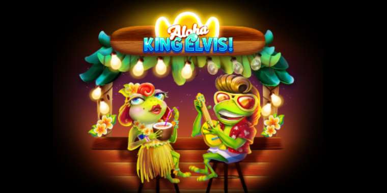 Слот Aloha King Elvis играть бесплатно