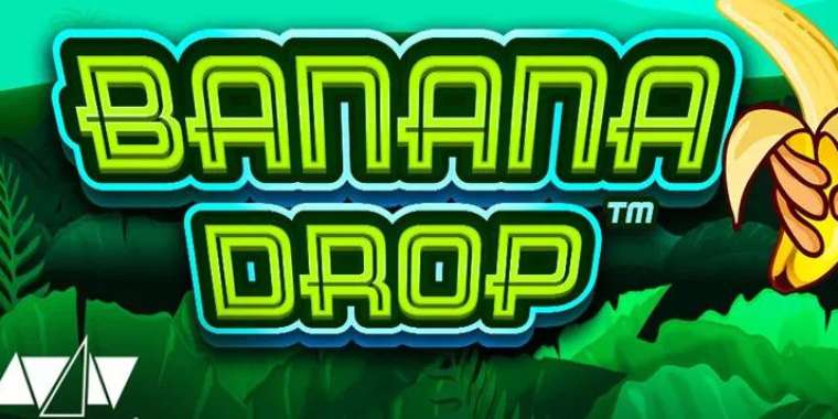 Слот Banana Drop играть бесплатно