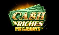 Онлайн слот Cash 'N Riches Megaways играть