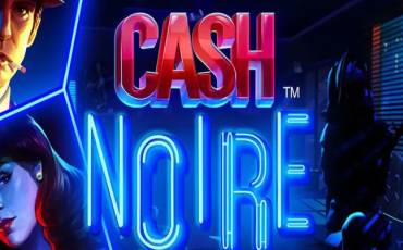 Cash Noire