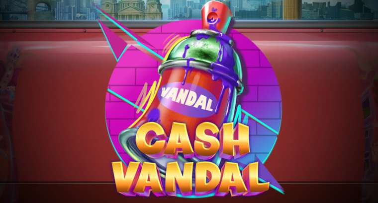 Слот Cash Vandal играть бесплатно