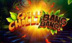 Онлайн слот Chilli Chilli Bang Bang играть