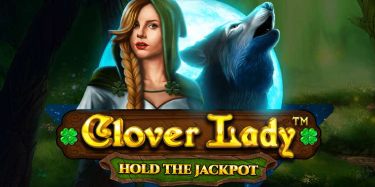 Онлайн слот Clover Lady играть