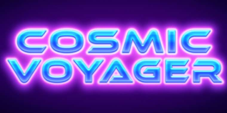Слот Cosmic Voyager играть бесплатно