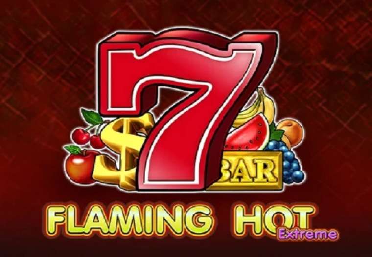 Слот Flaming Hot Extreme играть бесплатно