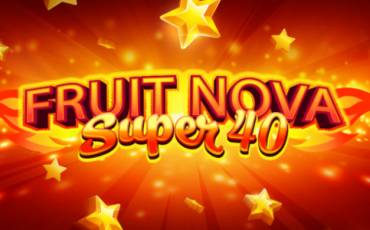 Игровой автомат Fruit Super Nova 40