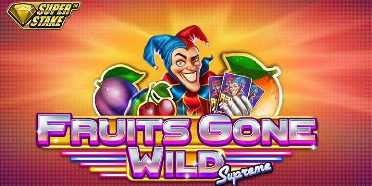 Слот Fruits Gone Wild Supreme играть бесплатно