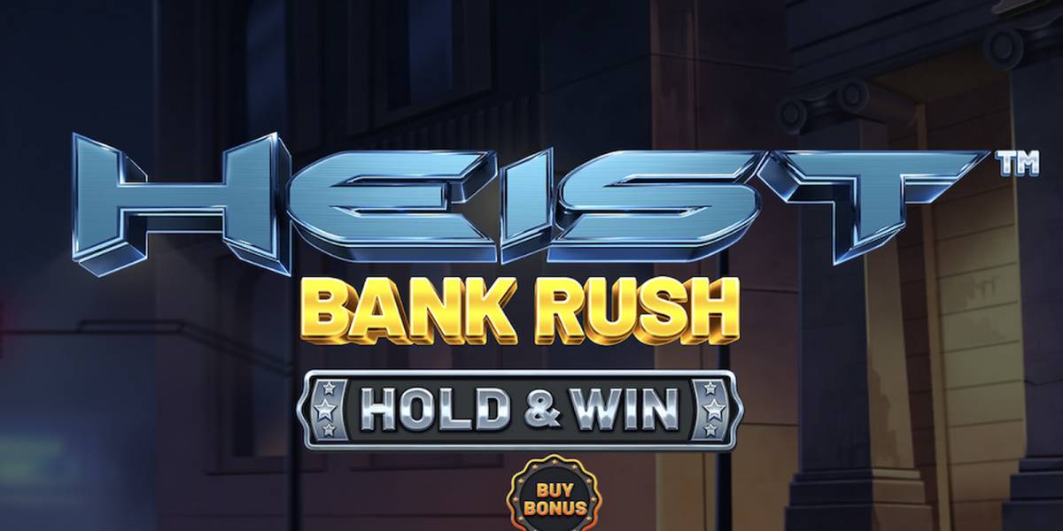 Игровой автомат Heist: Bank Rush - Hold&Win