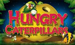 Онлайн слот Hungry Caterpillars играть