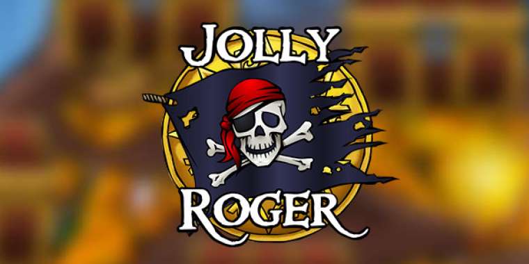 Слот Jolly Roger играть бесплатно