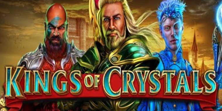 Слот Kings of Crystals играть бесплатно