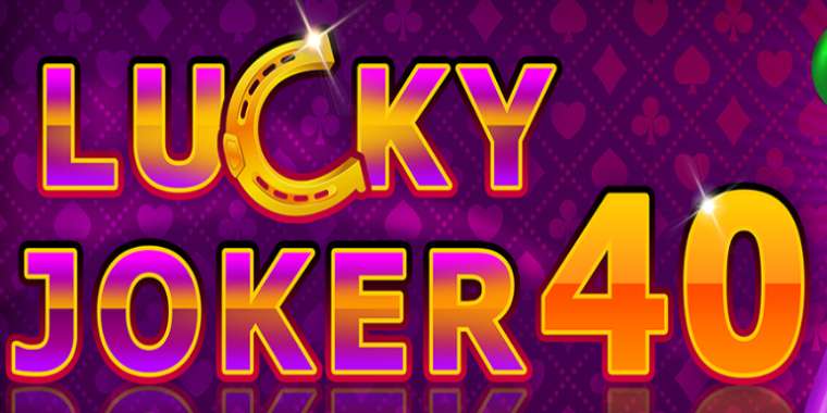 Слот Lucky Joker 40 играть бесплатно