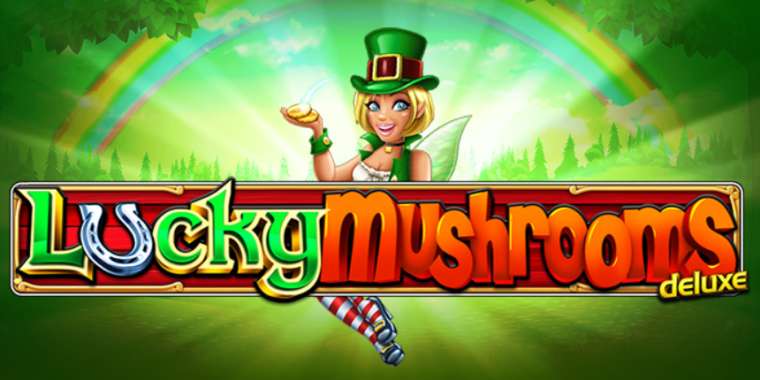 Онлайн слот Lucky Mushrooms Deluxe играть