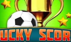 Онлайн слот Lucky Score играть