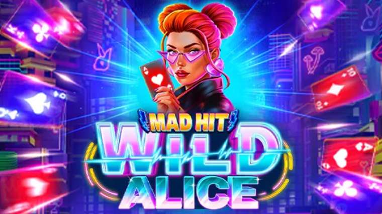 Онлайн слот Mad Hit Wild Alice играть