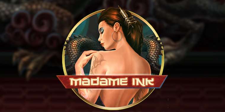 Слот Madame Ink играть бесплатно