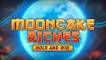 Mooncake Riches Hold and Win (демо-версия)