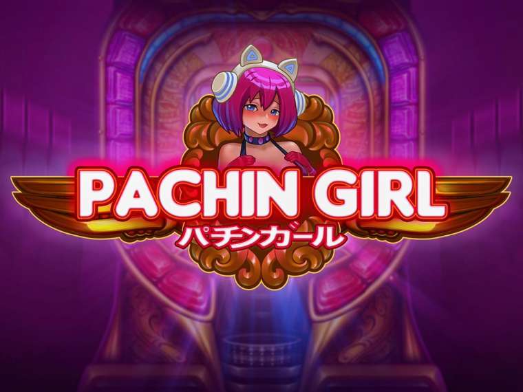 Слот Pachin Girl играть бесплатно