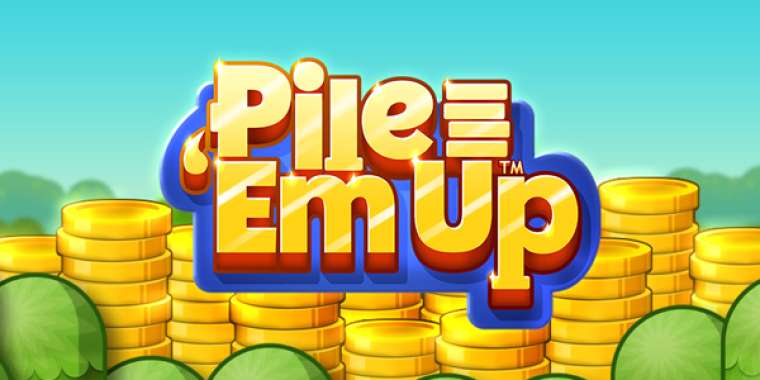 Онлайн слот Pile ‘Em Up играть