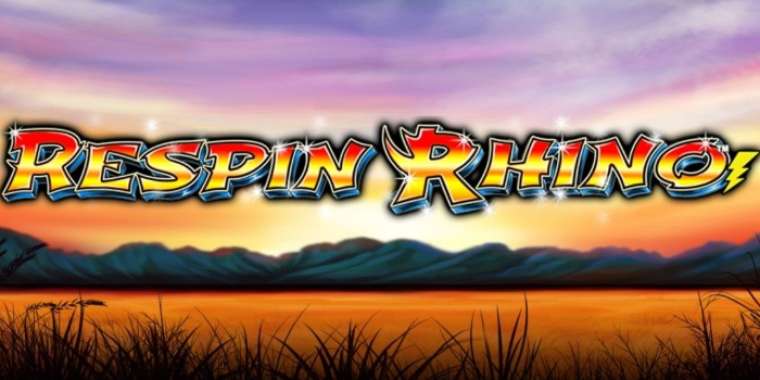 Слот Respin Rhino играть бесплатно