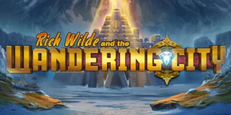 Онлайн слот Rich Wilde and the Wandering City играть