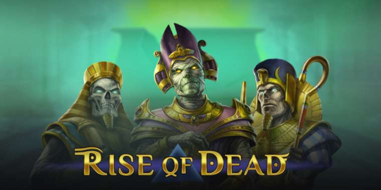 Онлайн слот Rise of Dead играть