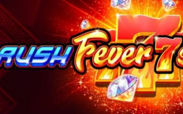 Игровой автомат Rush Fever 7s