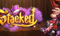 Онлайн слот Stacked играть