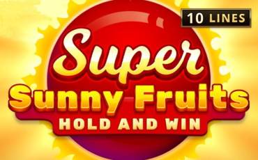 Игровой автомат Super Sunny Fruits: Hold and Win