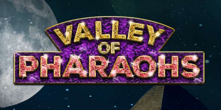 Слот Valley of Pharaohs играть бесплатно