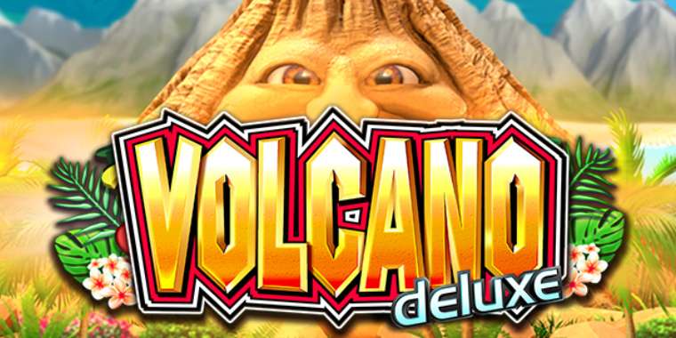 Онлайн слот Volcano Deluxe играть