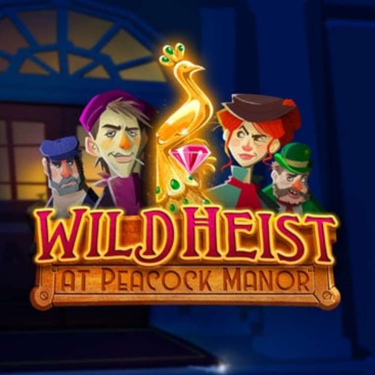 Онлайн слот Wild Heist at Peacock Manor играть