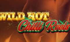 Онлайн слот Wild Hot Chilli Reels играть